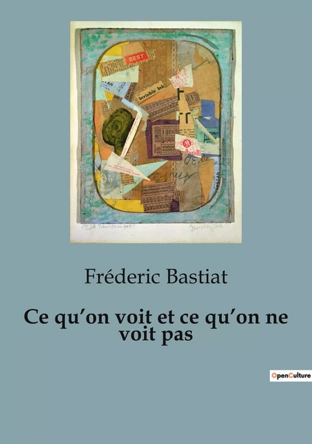 Ce qu'on voit et ce qu'on ne voit pas - Frédéric Bastiat - SHS EDITIONS