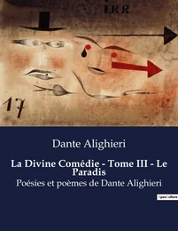 La Divine Comédie - Tome III - Le Paradis