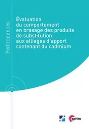 Évaluation du comportement en brasage des produits de substitution aux alliages d'apport contenant du cadmium