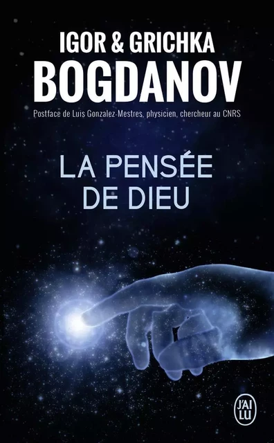 La pensée de Dieu - Grichka Bogdanov, Igor Bogdanov - J'AI LU