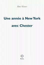 Une année à New York avec Chester