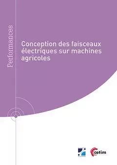 Conception des faisceaux électriques sur machines agricoles - Pauline Le Borgne - CETIM