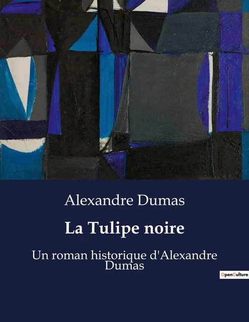 La Tulipe noire - Alexandre Dumas - CULTUREA