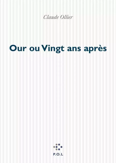 Our ou Vingt ans après - Claude Ollier - POL