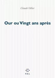 Our ou Vingt ans après