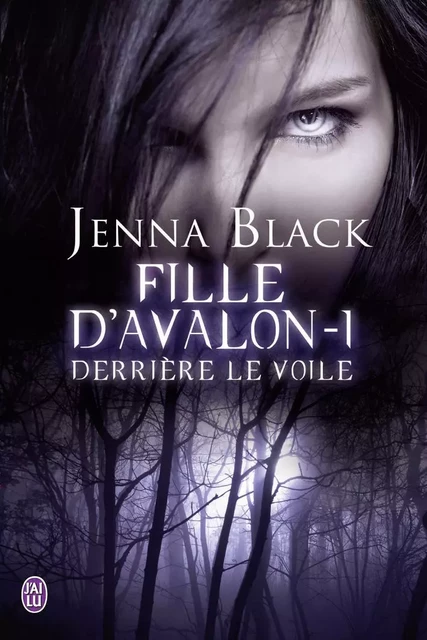 Derrière le voile - Jenna Black - J'AI LU