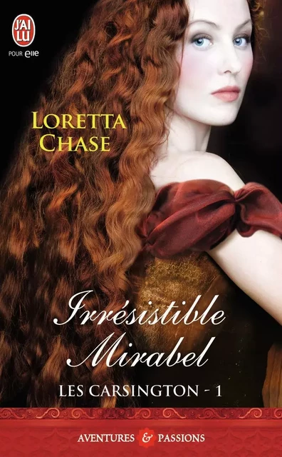 Irrésistible Mirabel - Loretta Chase - J'AI LU