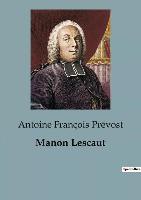 Manon Lescaut - Abbé Prévost - CULTUREA