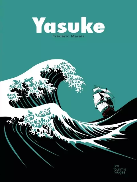 Yasuke - Frédéric MARAIS - FOURMIS ROUGES