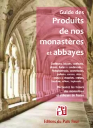 Guide des produits de nos monastères et abbayes