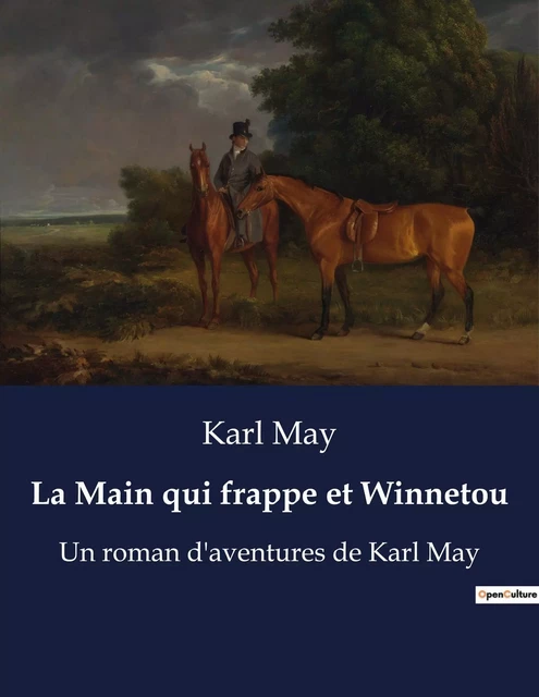 La Main qui frappe et Winnetou - Karl May - CULTUREA