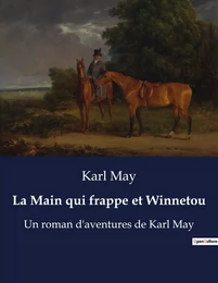 La Main qui frappe et Winnetou