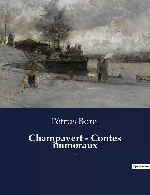 Champavert - Contes immoraux - Petrus Borel - CULTUREA