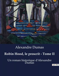 Robin Hood, le proscrit - Tome II