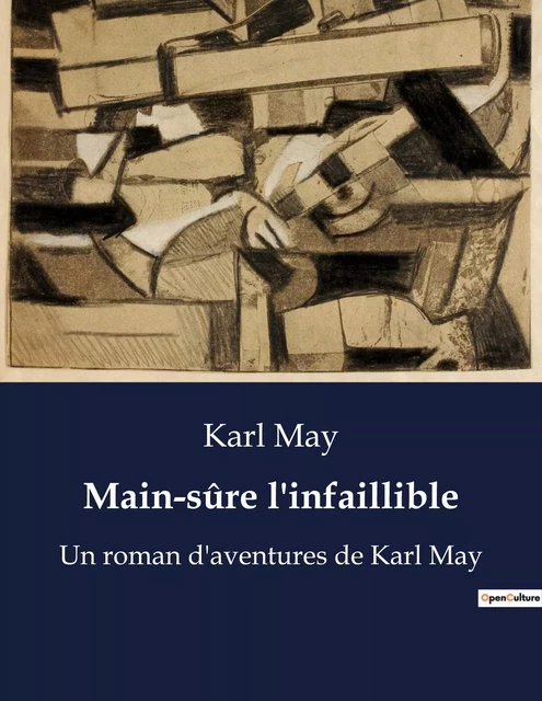 Main-sûre l'infaillible - Karl May - CULTUREA