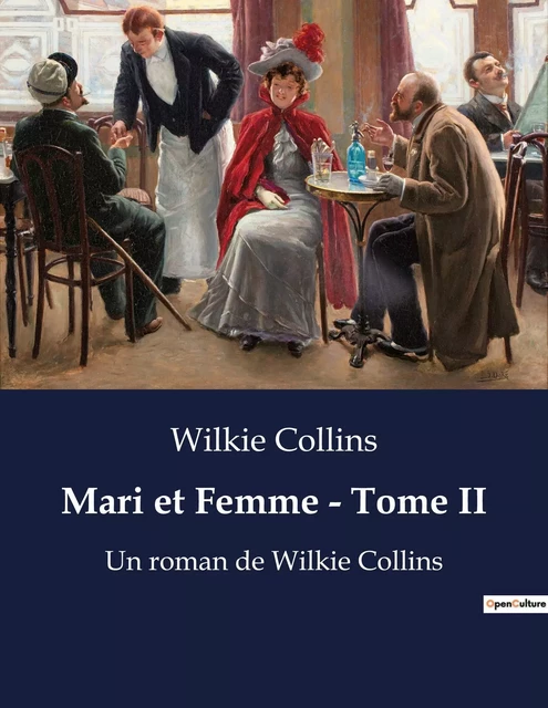 Mari et Femme - Tome II - Wilkie Collins - CULTUREA