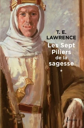 Les sept piliers de la sagesse tome 1