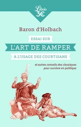 Essai sur l'art de ramper à l'usage des courtisans