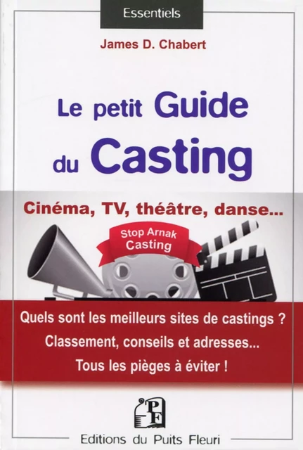 Guide du casting - James D. Chabert - PUITS FLEURI