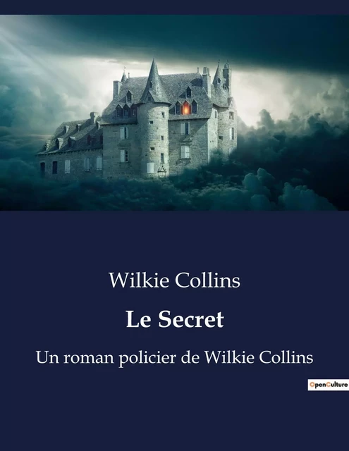 Le Secret - Wilkie Collins - CULTUREA