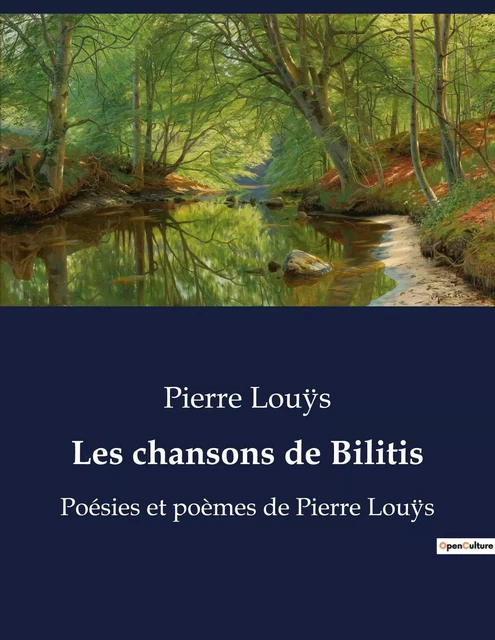 Les chansons de Bilitis - Pierre LOUYS - CULTUREA