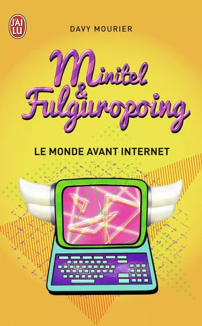 Minitel et Fulguropoing - Davy Mourier - J'AI LU