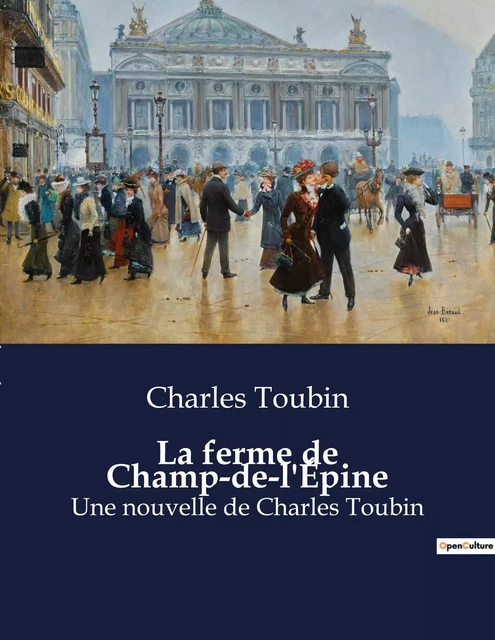 La ferme de Champ-de-l'Épine - Charles Toubin - CULTUREA