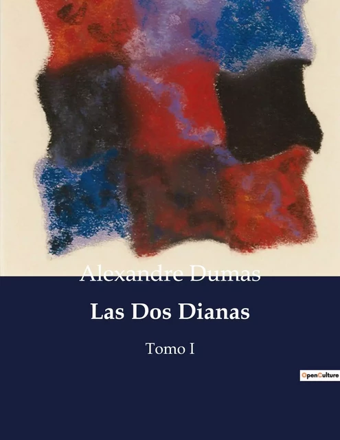 Las Dos Dianas - Alexandre Dumas - CULTUREA