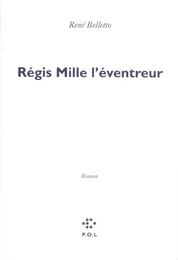 Régis Mille l'éventreur