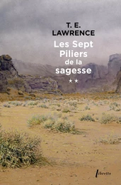 Les sept piliers de la sagesse tome 2