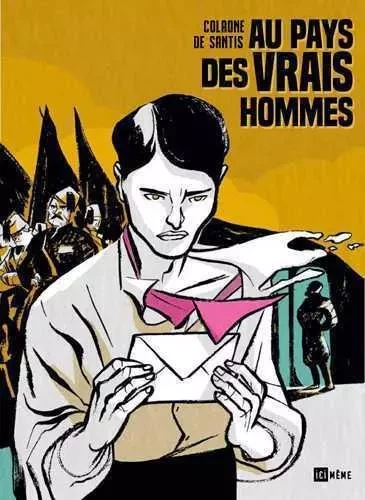 Au pays des vrais hommes - Lucas De Santis - ICI MEME