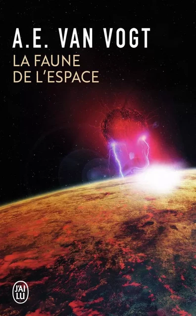 Faune de l'espace - A. E. Van Vogt - J'AI LU