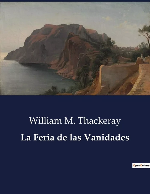 La Feria de las Vanidades - William M. Thackeray - CULTUREA