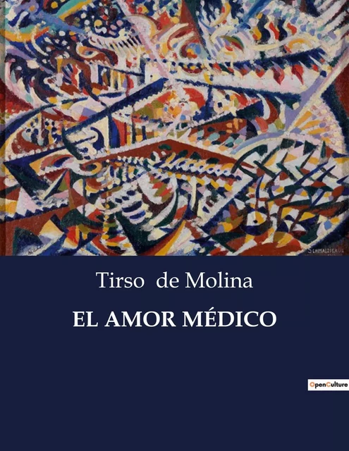 EL AMOR MÉDICO - Tirso de Molina - CULTUREA