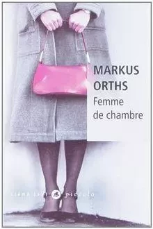 Femme de chambre - Markus Orths - LEVI