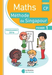 Méthode de Singapour CP (2016) - Fichier de l'élève 1