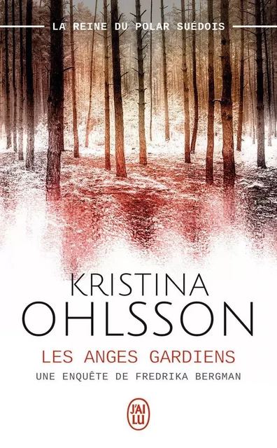 Les anges gardiens - Kristina Ohlsson - J'AI LU