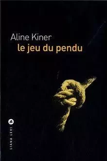 Le jeu du pendu - Aline Kiner - LEVI