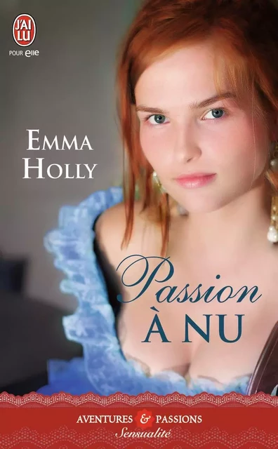 Passion à nu - Emma Holly - J'AI LU