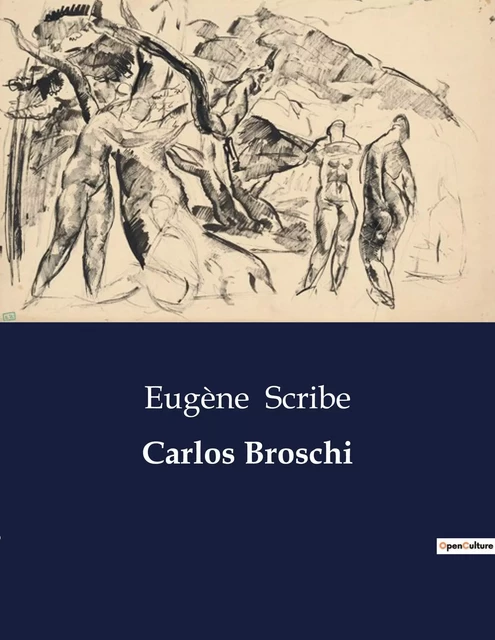 Carlos Broschi - Eugène Scribe - CULTUREA