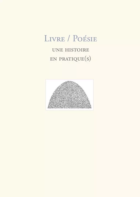 Livre / Poésie. Une histoire en pratique(s) -  Campaignolle-Catel - CENDRES