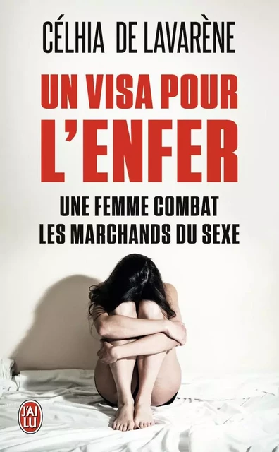 Un visa pour l'enfer - Celhia deLavarène - J'AI LU