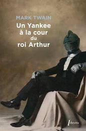 Un yankee a la cour du roi Arthur