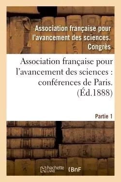 Association française pour l'avancement des sciences. 39. P1 -  ASSO DE SCIENCES. CONGRES - HACHETTE BNF