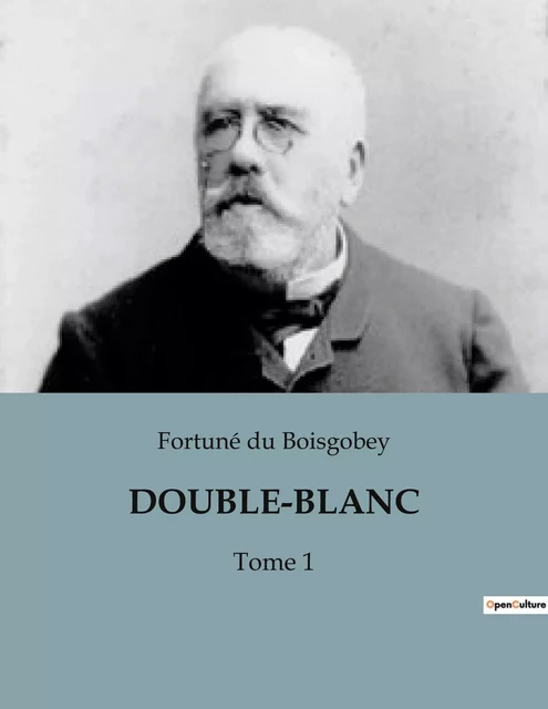 DOUBLE-BLANC - Fortuné Du Boisgobey - CULTUREA