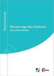 Desserrage des fixations - démarche fiabiliste