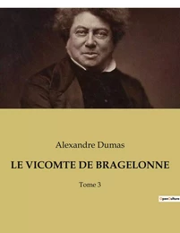 LE VICOMTE DE BRAGELONNE