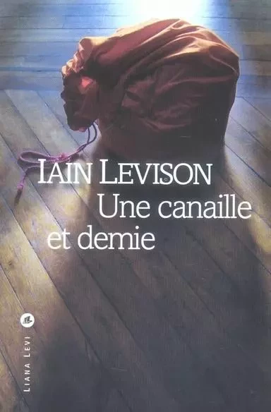 Une canaille et demie - Iain Levison - LEVI