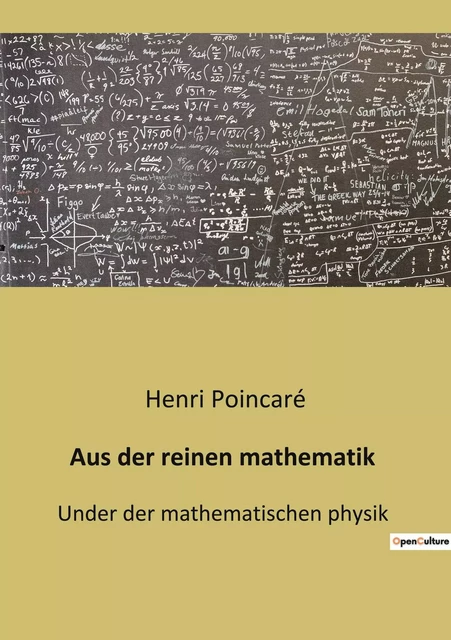 Aus der reinen mathematik - Henri Poincaré - CULTUREA