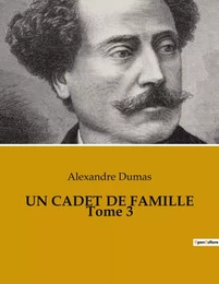 UN CADET DE FAMILLE Tome 3